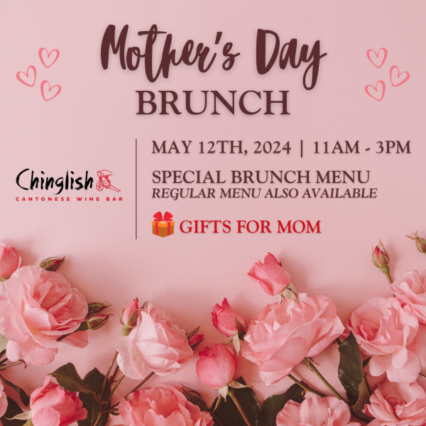 Updated - Mother's Day Brunch 2024 at Chinglish (Website Pop-Up)